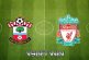 Soi kèo nhà cái, Tỷ lệ cược Southampton vs Liverpool - 01h45 - 18/05/2022